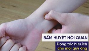Chống xuất tinh sớm bằng cách bấm cổ tay là như thế nào?